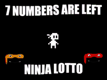 ninja ninja protocol ninja lotto 7numbers are left
