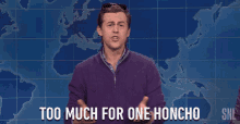 Too Much One GIF - Too Much One Honcho GIFs