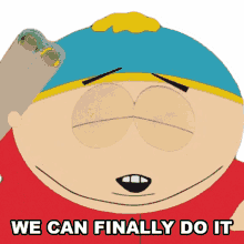 we can finally do it eric cartman south park s13e7 fatbeard