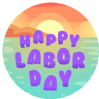 Labor Day Weekend Happy Labor Day Sticker - Labor Day Weekend Happy Labor Day Labor Day Stickers