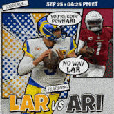 an advertisement for lar vs ari featuring two rams players