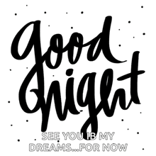 a black and white sign that says good night