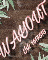 a sign that says ' wayout ' on it