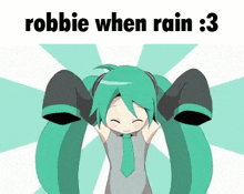 Robbie Rain GIF - Robbie Rain Robbie When Rain GIFs