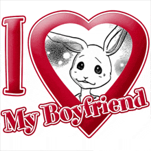 a bunny in a heart with the words i love my boyfriend below it