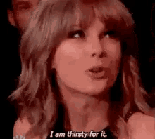 Thirsty Taylor GIF - Thirsty Taylor Swift GIFs