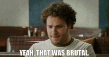 Knocked Up Ben Stone GIF - Knocked Up Ben Stone Yeah That Was Brutal GIFs