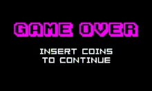 Game Over Insert Coins GIF - Game Over Insert Coins GIFs