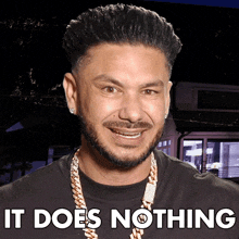 It Does Nothing Dj Pauly D GIF - It Does Nothing Dj Pauly D Paul Delvecchio GIFs
