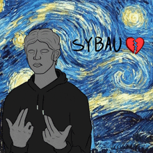 a drawing of a man with a starry night sky behind him and the words syball written on it