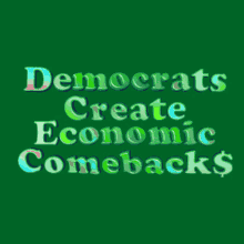Democrats Create Economic Comebacks Democrat GIF - Democrats Create Economic Comebacks Democrat Democrats GIFs