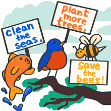 clean the seas plant more trees save the bees nature protest