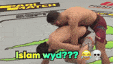 two men are wrestling in a ring with the words islam wyd written above them