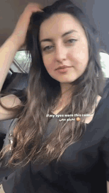 a woman in a car with a caption that says if my eyes were this color