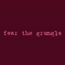 grungle fear bmc