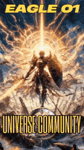 a poster for eagle 01 universe community with a knight holding a sword and shield
