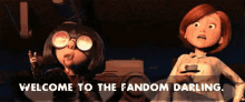 Welcome To The Fandom Darling - The Incredibles GIF - Geek Nerd Fandom GIFs
