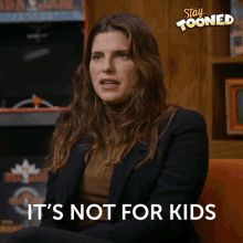 Its Not For Kids Lake Bell GIF - Its Not For Kids Lake Bell Stay Tooned GIFs
