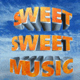 a 3d rendering of the words sweet sweet music with a blue sky in the background