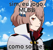 a cartoon of a girl with cat ears and the words sim eu jogo mbb como soube