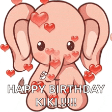 a pink elephant with hearts coming out of its trunk is saying happy birthday kiki .