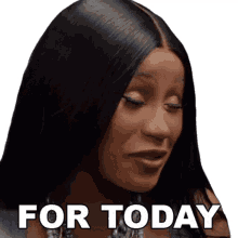 for today cardi b today only now