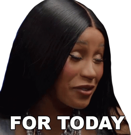 For Today Cardi B Sticker - For Today Cardi B Today Only Stickers