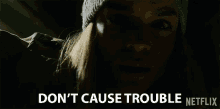Dont Cause Trouble Behave Yourself GIF - Dont Cause Trouble Behave Yourself Be Nice GIFs