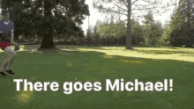 Go Michael GIF - Go Michael There Goes Michael GIFs