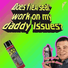 meme daddy issues flex seal