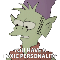 You Have A Toxic Personality Elfo Sticker - You Have A Toxic Personality Elfo Disenchantment Stickers