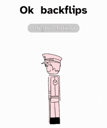 a drawing of a man in a military uniform with the words ok backflips alight motion