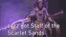 Cyzz Cyzz Got Staff Of The Scarlet Sands GIF - Cyzz Cyzz Got Staff Of The Scarlet Sands Got GIFs