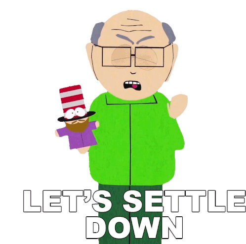 Lets Settle Down Mr Garrison Sticker - Lets Settle Down Mr Garrison South Park Stickers