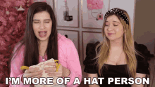 Im More Of A Hat Person Marissa Rachel GIF - Im More Of A Hat Person Marissa Rachel Shanna GIFs