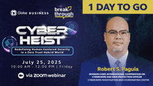 a poster for a cyber heist event on july 25th