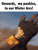 onwards my poookies to our winter arcs is written on a poster