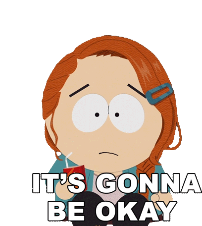 Its Gonna Be Okay Sophie Gray Sticker - Its Gonna Be Okay Sophie Gray South Park Stickers