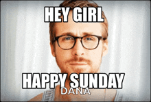 Hey Girl Ryan Gosling GIF - Hey Girl Ryan Gosling Happy Sunday GIFs
