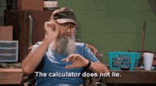 calculator duck dynasty phil robertson doesnt lie does not lie