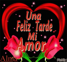 a red heart with the words " una feliz tarde mi amor " on it