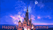 Happy Birthday Gemma GIF - Happy Birthday Gemma Disney Castle GIFs