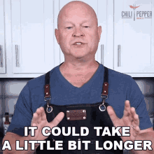 It Could Take A Little Bit Longer Michael Hultquist GIF - It Could Take A Little Bit Longer Michael Hultquist Chili Pepper Madness GIFs