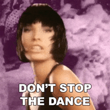 a woman in a wig says don 't stop the dance
