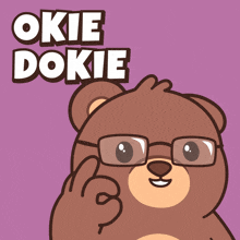 a cartoon bear with glasses and the words okie dokie