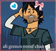 a cartoon of a man with a pink bow in his hair and the words ah gomen oomf chan