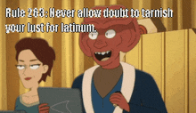 Rule 263 Never Allow Doubt To Tarnish Y GIF - Rule 263 Never Allow Doubt To Tarnish Y Our Lust For Latinum GIFs