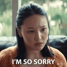 a woman is saying i 'm so sorry on netflix