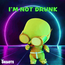 Orbots The Orbots GIF - Orbots The Orbots Not Drunk GIFs