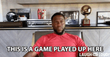 This Is A Game Played Up Here Kevin Hart GIF - This Is A Game Played Up Here Kevin Hart Cold As Balls GIFs